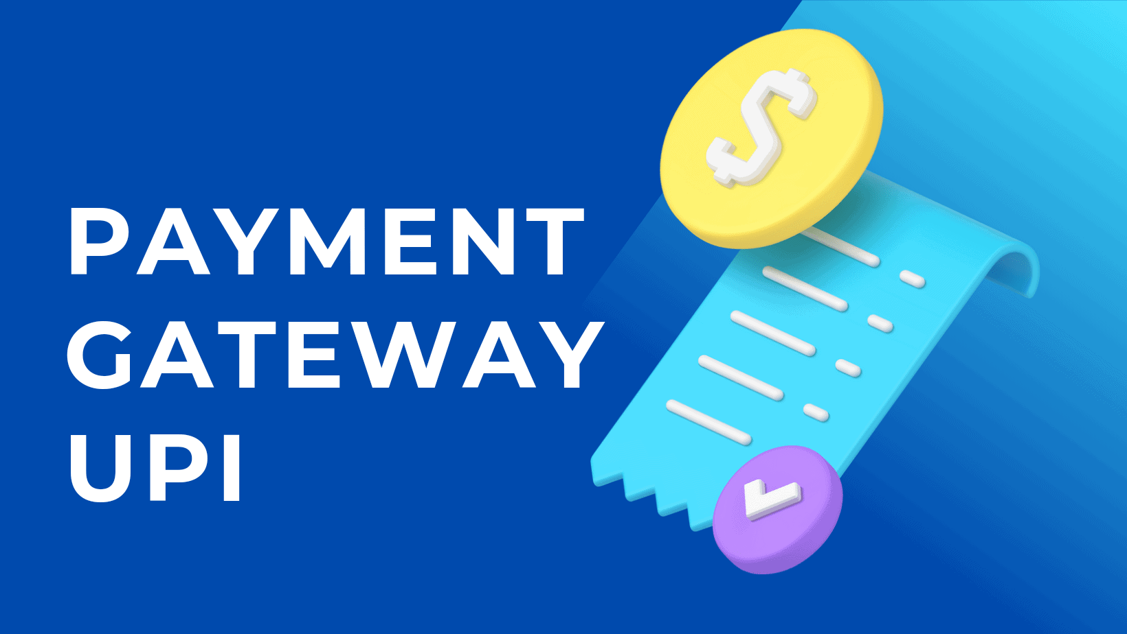 Payment Gateway UPI (07/2024 Update)