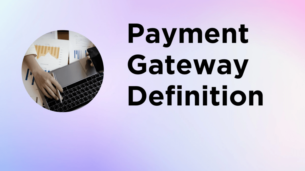 Payment gateway definition