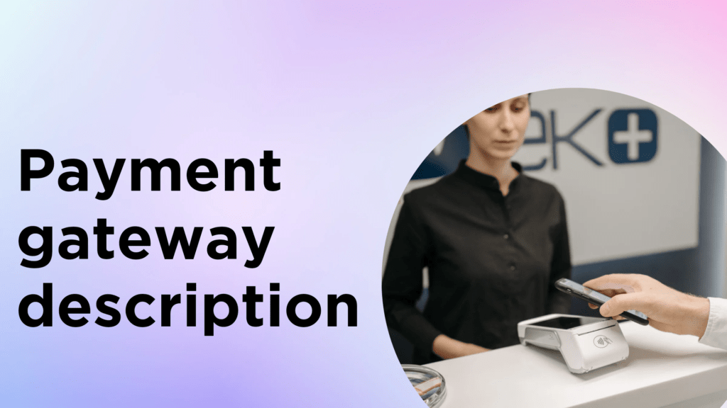 Payment Gateway Discription