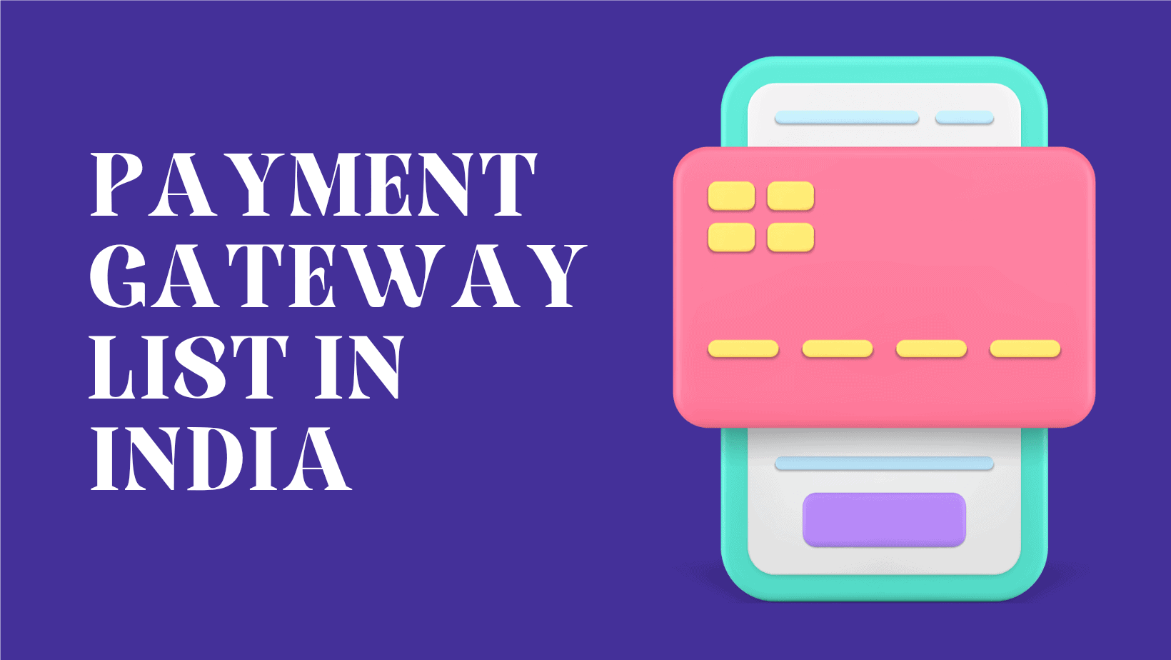 Payment Payment Gateway List in India (07/2024 Update)